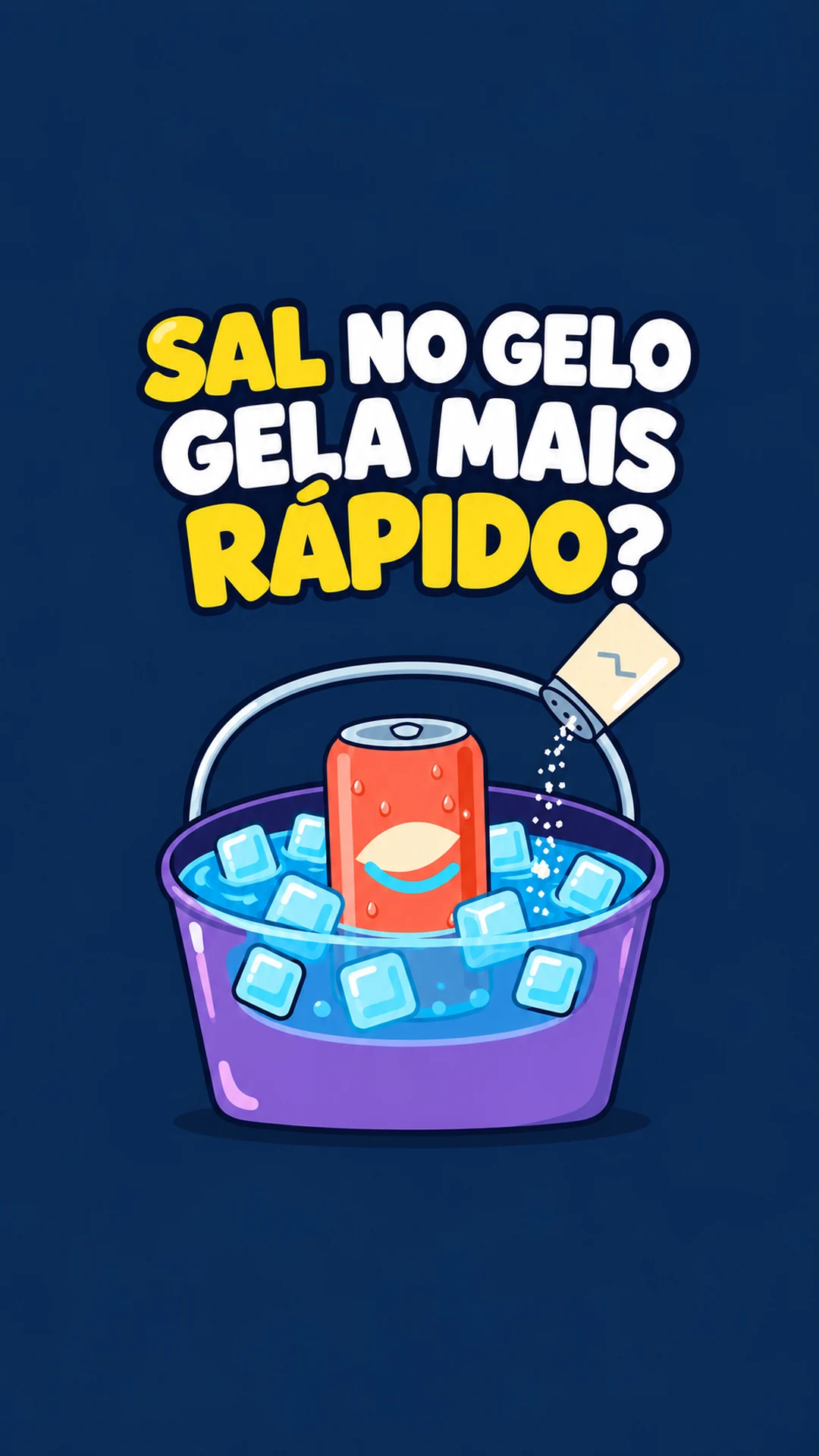 Lata coral fechada em um balde roxo com água, gelo e sal, sob o título Sal no gelo gela mais rápido?